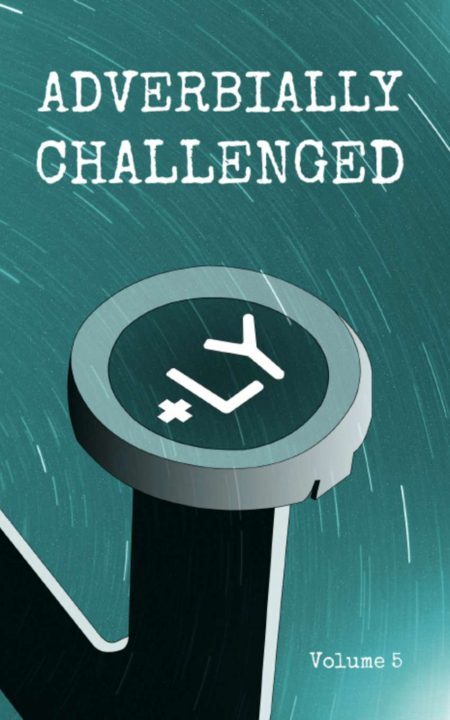 Adverbially Challenged Volume 5