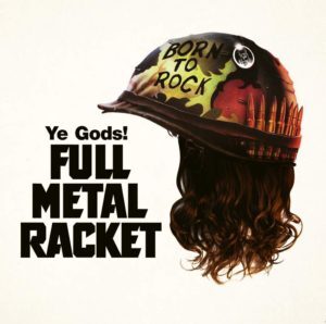 Ye Gods! Full Metal Racket