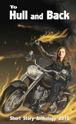 To Hull And Back Short Story Anthology 2015